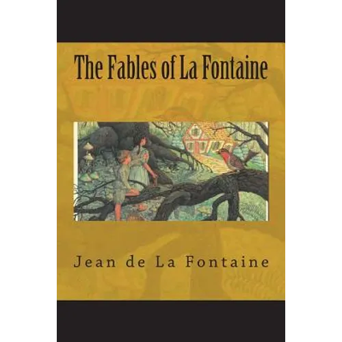 The Fables of La Fontaine