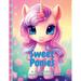 Sweet Ponies A Children's Unicorn Coloring Book