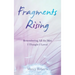 Fragments Rising: Remembering All the Men I Thought I Loved