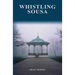Whistling Sousa: A Whistling Pines mystery