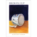 Broken Cup