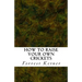 How to Raise Your Own Crickets: Fresh Crickets Catch Bigger Fish, Make Healthier Pet Food, and Put Cash in Your Pocket