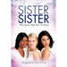 Sister to Sister