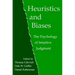 Heuristics and Biases: The Psychology of Intuitive Judgment