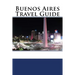 Buenos Aires Travel Guide