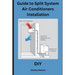 Guide to Split System Air Conditioners Installation