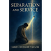Separation and Service - Or, Thoughts on Numbers VI, VII