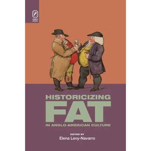 Historicizing Fat in Anglo-American Culture