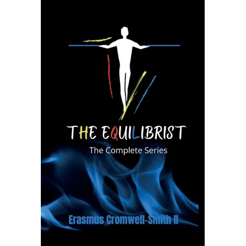 The Equilibrist The Complete Series
