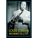 Louis Jordan: Son of Arkansas, Father of R&B