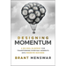 Designing Momentum: A Big Goal Blueprint for Transforming Everyday Moments Into Massive Success