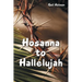 Hosanna to Hallelujah
