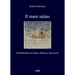 Il Mare Salato: Il Mediterraneo Di Dante, Petrarca E Boccaccio