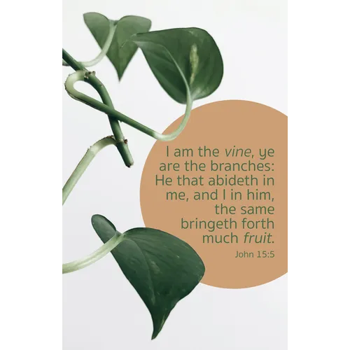 General Worship Bulletin: Much Fruit (Package of 100): John 15:5 (Kjv)