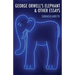 George Orwell's Elephant & Other Essays