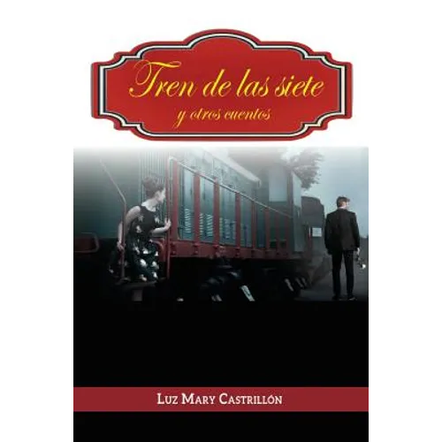 Tren de las siete y otros cuentos