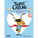 Súper Caribú Los Superhéroes También Se Enamoran / Super Caribou: Superhero Es Fall in Love Too
