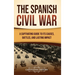 The Spanish Civil War: A Captivating Guide to Its Causes, Battles, and Lasting Impact