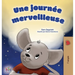 A Wonderful Day (French Children's Book)