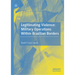 Legitimating Violence: Military Operations Within Brazilian Borders