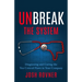 Unbreak the System: Diagnosing and Curing the Ten Critical Flaws in Your Company