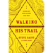 Walking His Trail: Signs of God Along the Way