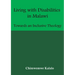 Living with Disabilities in Malawi: Towards an Inclusive Theology