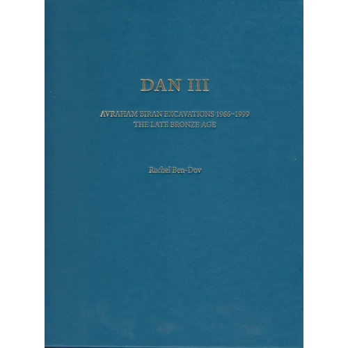 Dan III: The Late Bronze Age