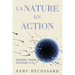 La Nature en Action: Découvrir L'univers En Étudiant La Vie