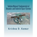 Solution Manual: Fundamentals of Dynamics and Control of Space Systems