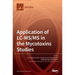 Application of LC-MS/MS in the Mycotoxins Studies