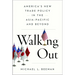 Walking Out: America's New Trade Policy in the Asia-Pacific and Beyond