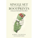 Single Set of Bootprints: A story of a God-made Green Beret