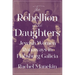 The Rebellion of the Daughters: Jewish Women Runaways in Habsburg Galicia
