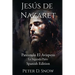 Jesús de Nazaret: Pateando El Avispero La Segunda Parte (Spanish Edition)
