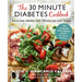 The 30-Minute Diabetes Cookbook: Beat Prediabetes and Type 2 Diabetes with 80 Time-Saving Recipes