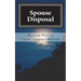 Spouse Disposal