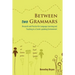 Between Two Grammars: Research and Practice for Language Learning and Teaching in a Creole-Speaking Environment