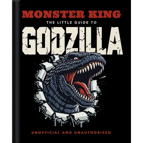 Monster King: The Little Guide to Godzilla