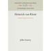Heinrich Von Kleist: A Study in Tragedy and Anxiety
