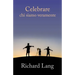 Celebrare chi siamo veramente