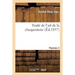 Traité de l'Art de la Charpenterie. Planches. Planches 2
