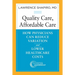 Quality Care, Affordable Care: How Physicians Can Reduce Variation and Lower Healthcare Costs