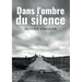 Dans l'ombre du silence