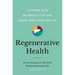 Regenerative Health: Discover Your Metabolic Type and Renew Your Liver for Life