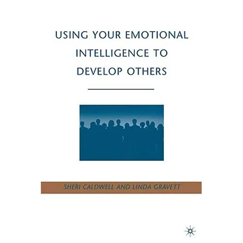 Using Your Emotional Intelligence to Develop Others
