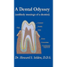 A Dental Odyssey: unlikely musings of a dentist