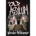 The Old Asylum and Other Stories: (Second Edition)