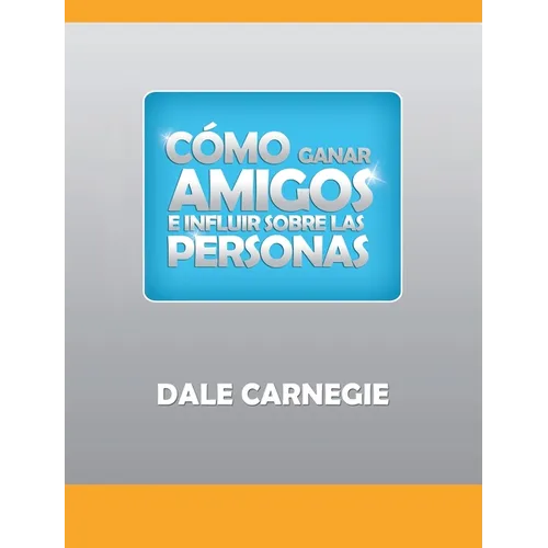 Como ganar amigos y influir sobre las personas