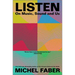 Listen: On Music, Sound and Us